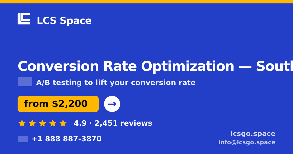 Conversion Rate Optimization in South Africa — from $2,200/mo, rated 4.9/5 by 2451 clients. LCS Space.