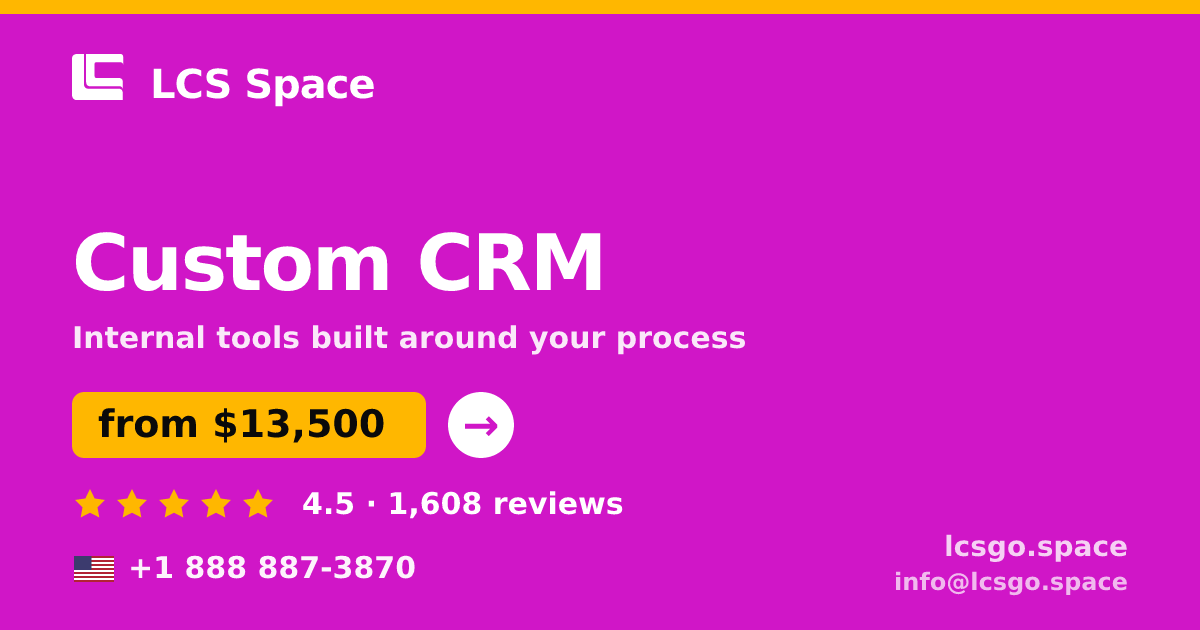 Custom CRM in the USA — from $13,500, rated 4.5/5 by 1608 clients. LCS Space.