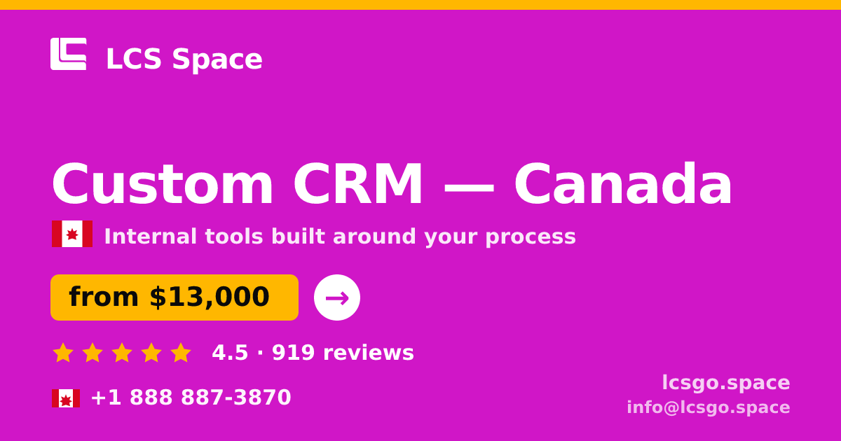 Custom CRM in Canada — from $13,000, rated 4.5/5 by 919 clients. LCS Space.