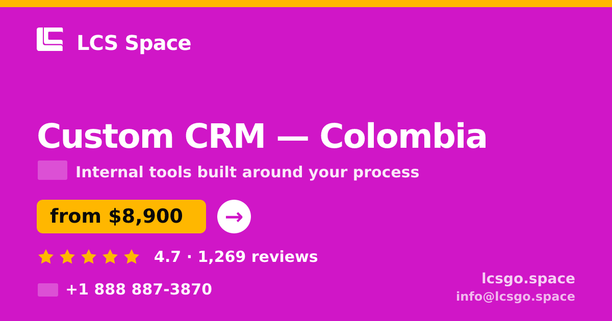 Custom CRM in Colombia — from $8,900, rated 4.7/5 by 1269 clients. LCS Space.