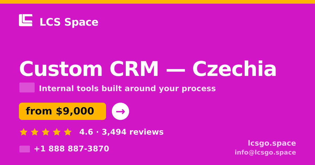 Custom CRM in Czechia — from $9,000, rated 4.6/5 by 3494 clients. LCS Space.