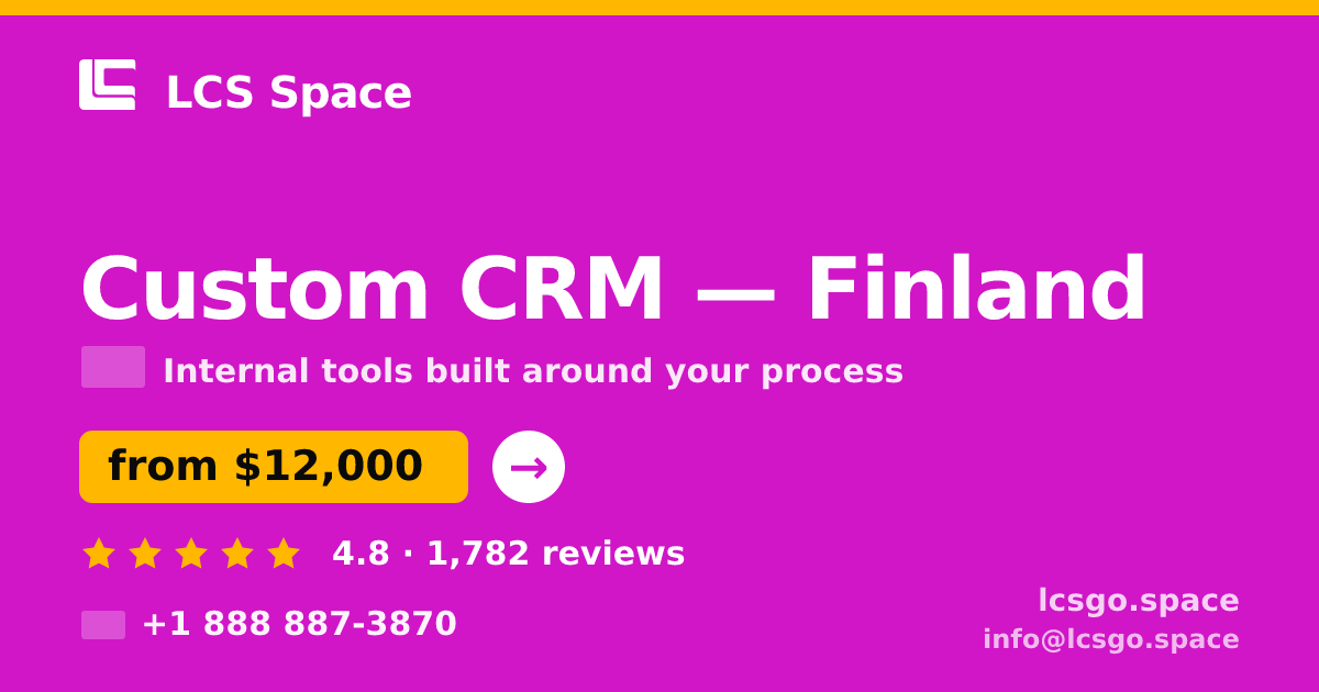 Custom CRM in Finland — from $12,000, rated 4.8/5 by 1782 clients. LCS Space.