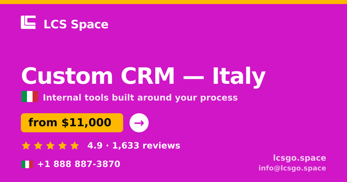Custom CRM in Italy — from $11,000, rated 4.9/5 by 1633 clients. LCS Space.
