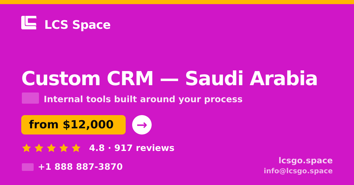 Custom CRM in Dammam — from $16,500, rated 4.7/5 by 815 clients. LCS Space.