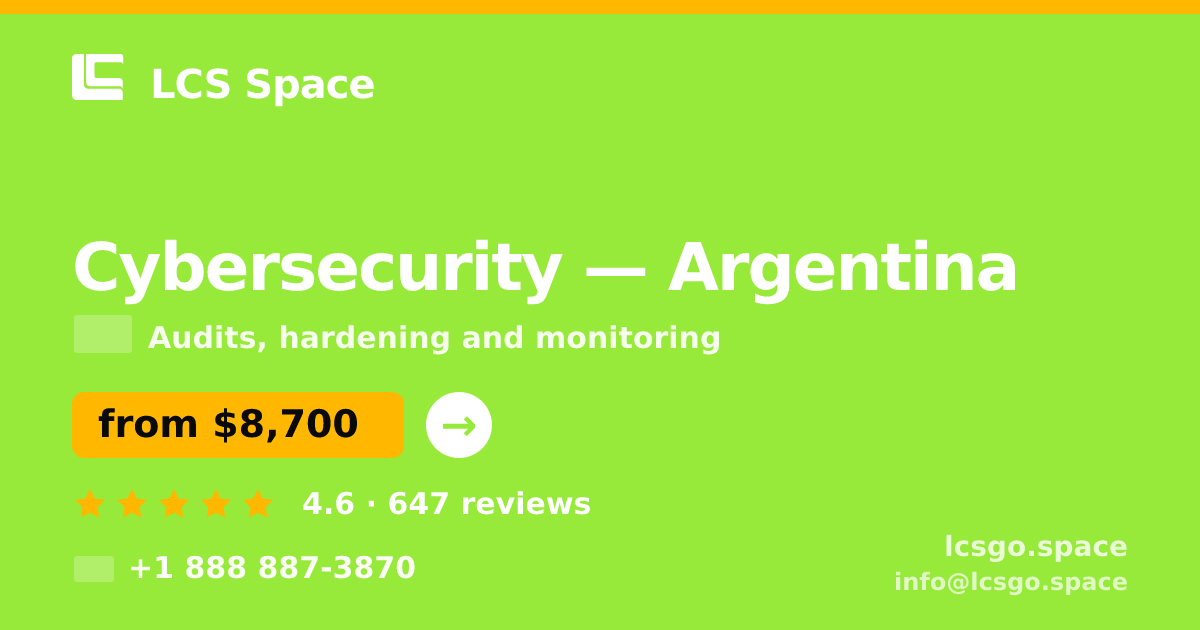 Cybersecurity in Argentina — from $8,700, rated 4.6/5 by 647 clients. LCS Space.