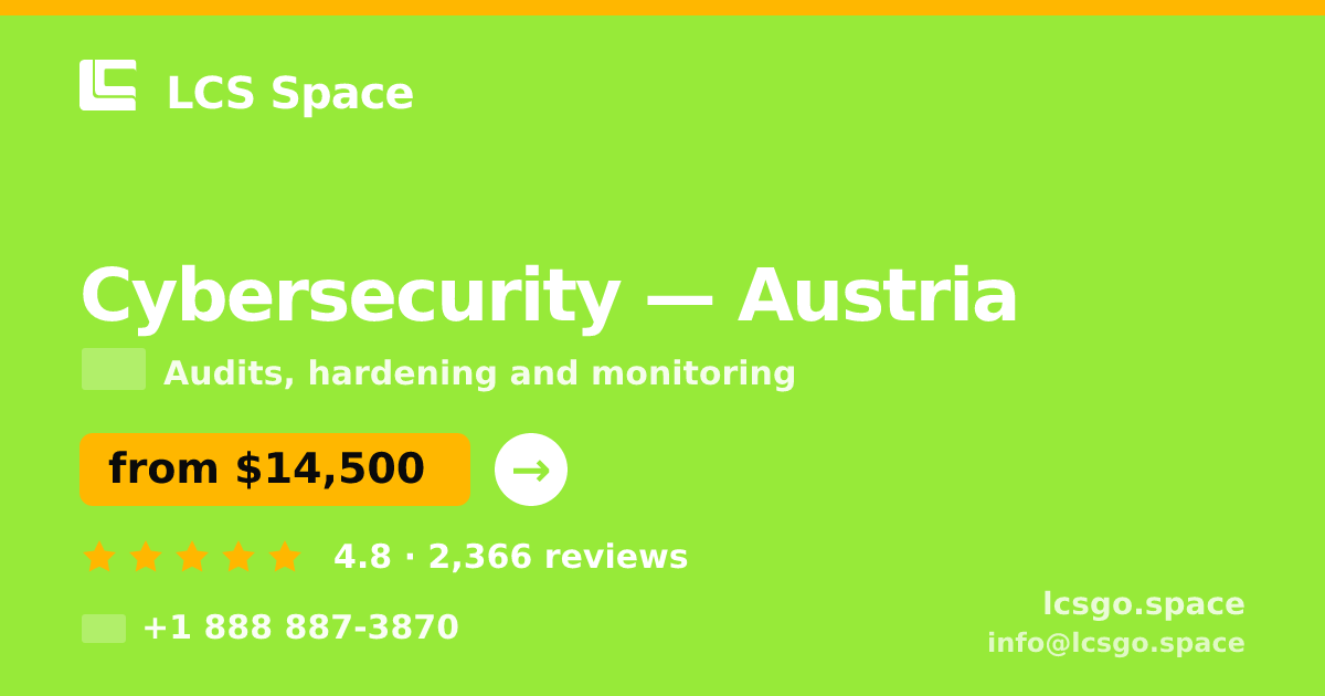 Cybersecurity in Graz — from $14,500, rated 4.7/5 by 2144 clients. LCS Space.