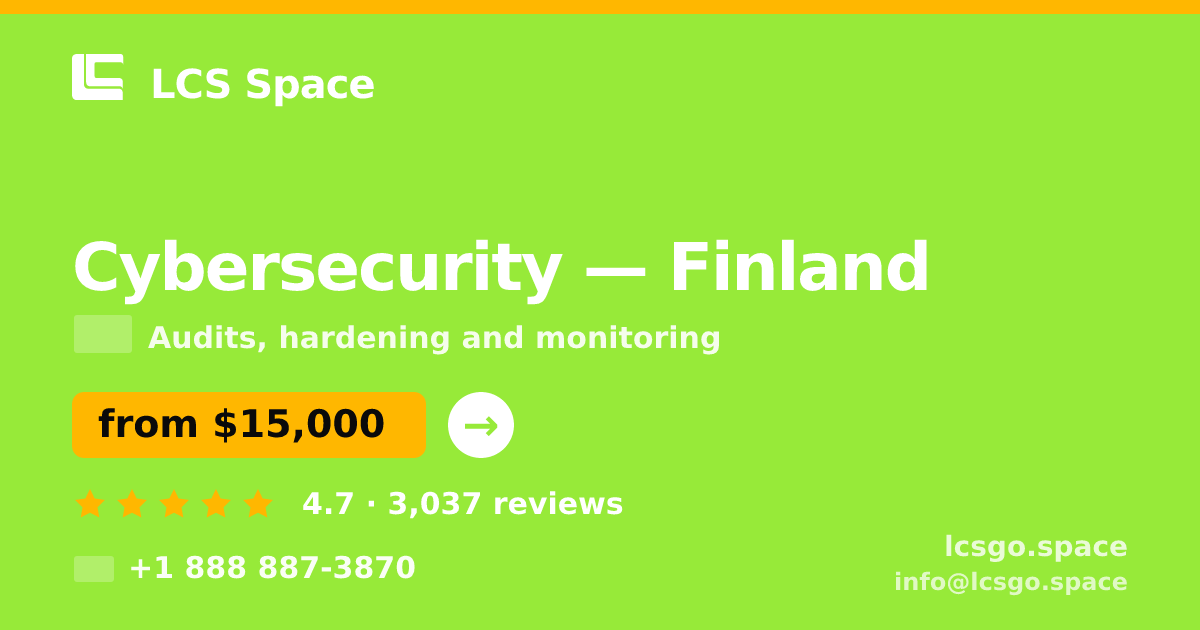Cybersecurity in Finland — from $15,000, rated 4.7/5 by 3037 clients. LCS Space.
