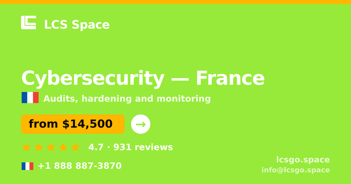 Cybersecurity in France — from $14,500, rated 4.7/5 by 931 clients. LCS Space.