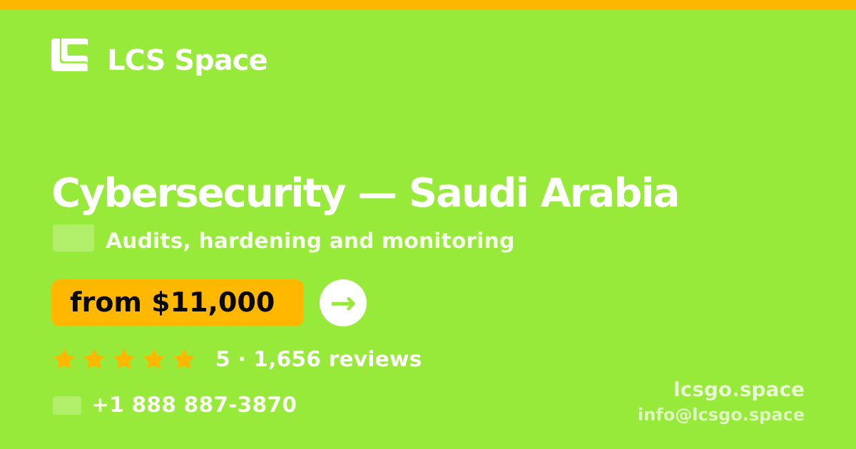 Cybersecurity in Saudi Arabia — from $11,000, rated 5/5 by 1656 clients. LCS Space.