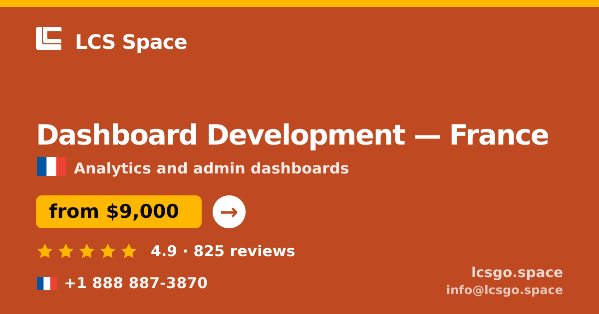 Dashboard Development in France — from $9,000, rated 4.9/5 by 825 clients. LCS Space.