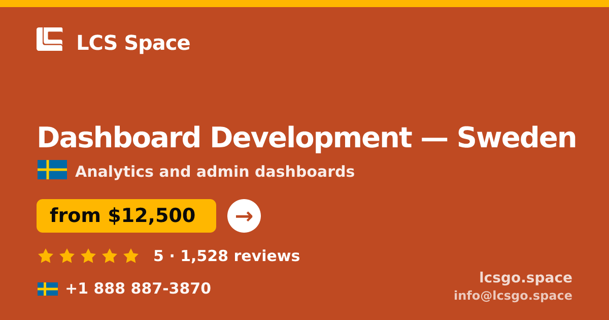 Dashboard Development in Gothenburg — from $10,000, rated 4.9/5 by 817 clients. LCS Space.