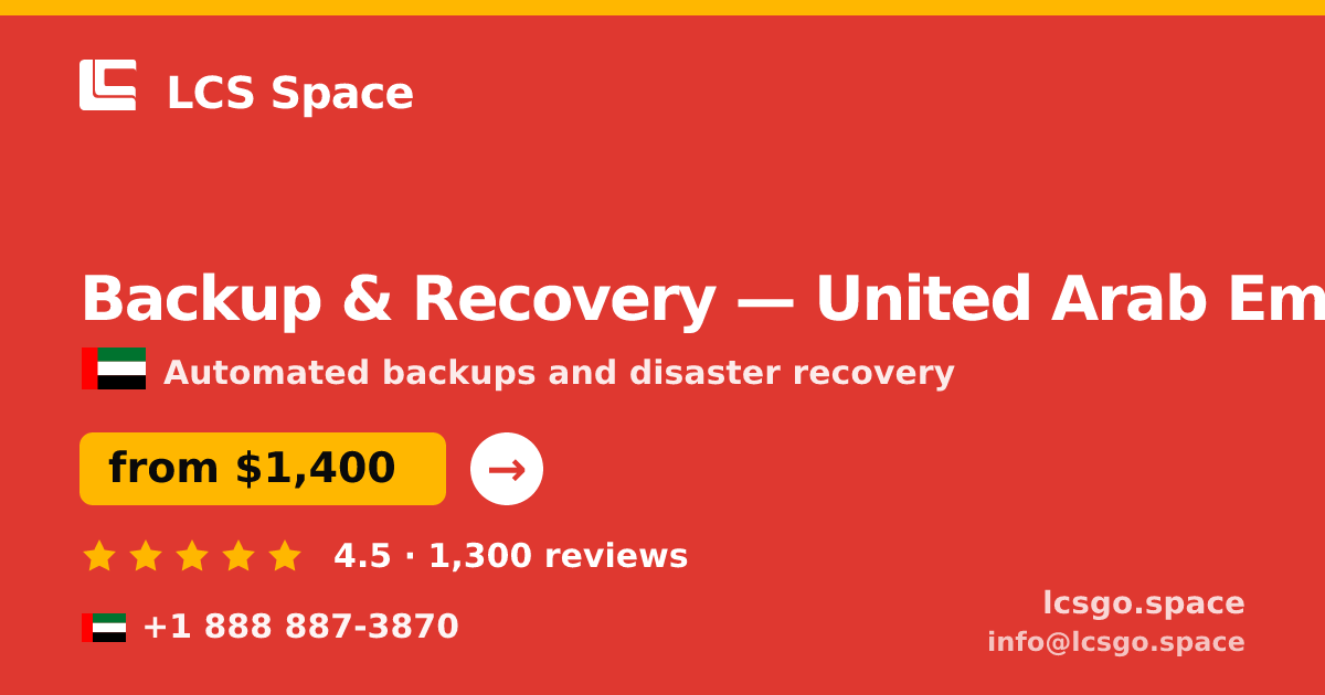 Backup & Recovery in United Arab Emirates — from $1,400/mo, rated 4.5/5 by 1300 clients. LCS Space.