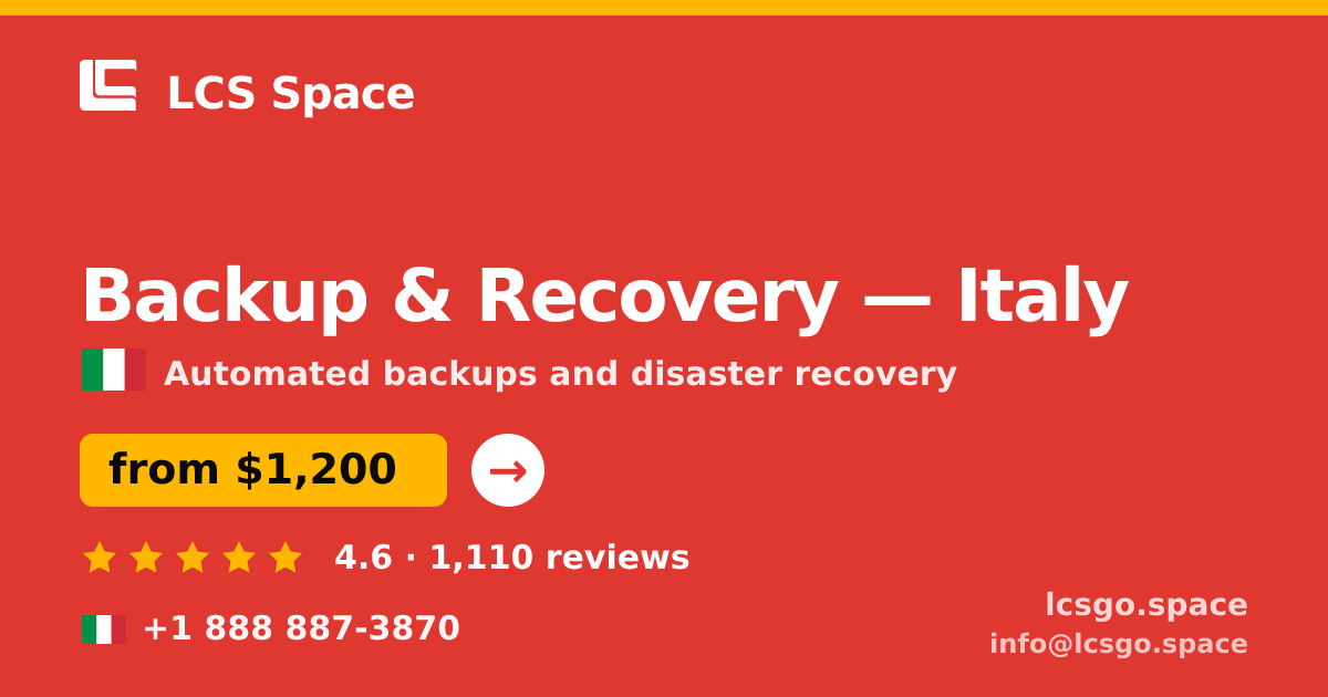 Backup & Recovery in Italy — from $1,200/mo, rated 4.6/5 by 1110 clients. LCS Space.