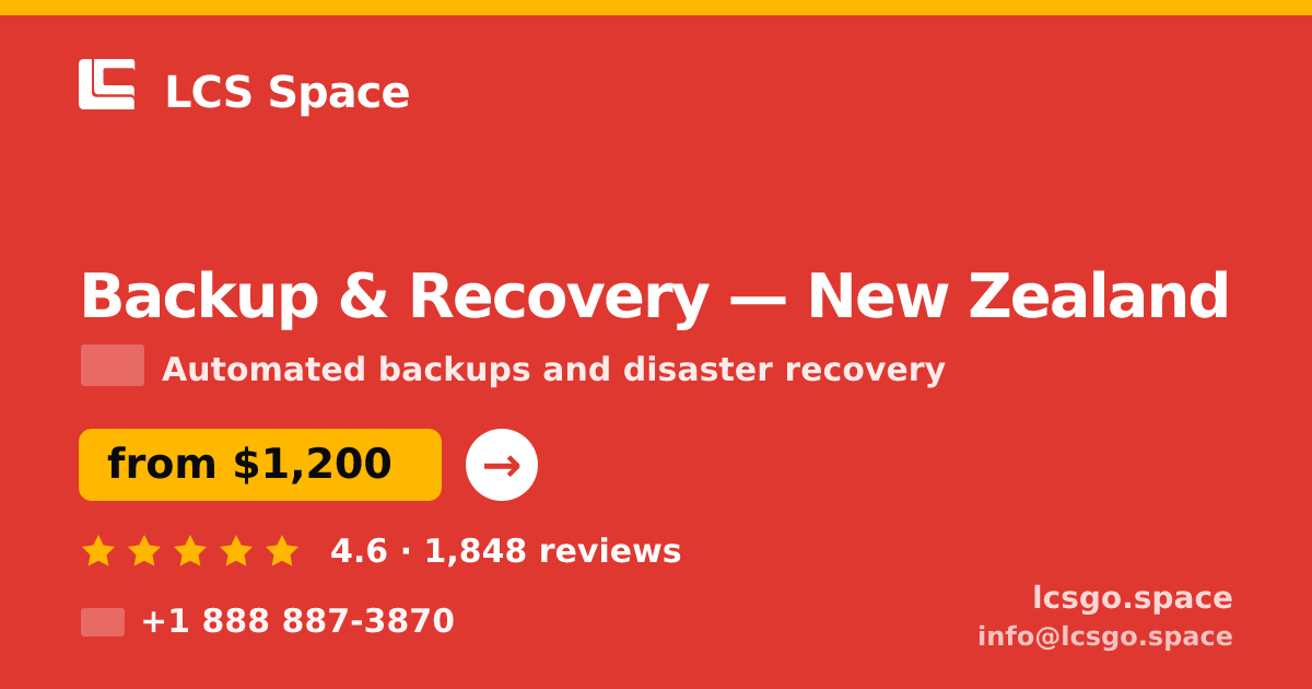 Backup & Recovery in New Zealand — from $1,200/mo, rated 4.6/5 by 1848 clients. LCS Space.