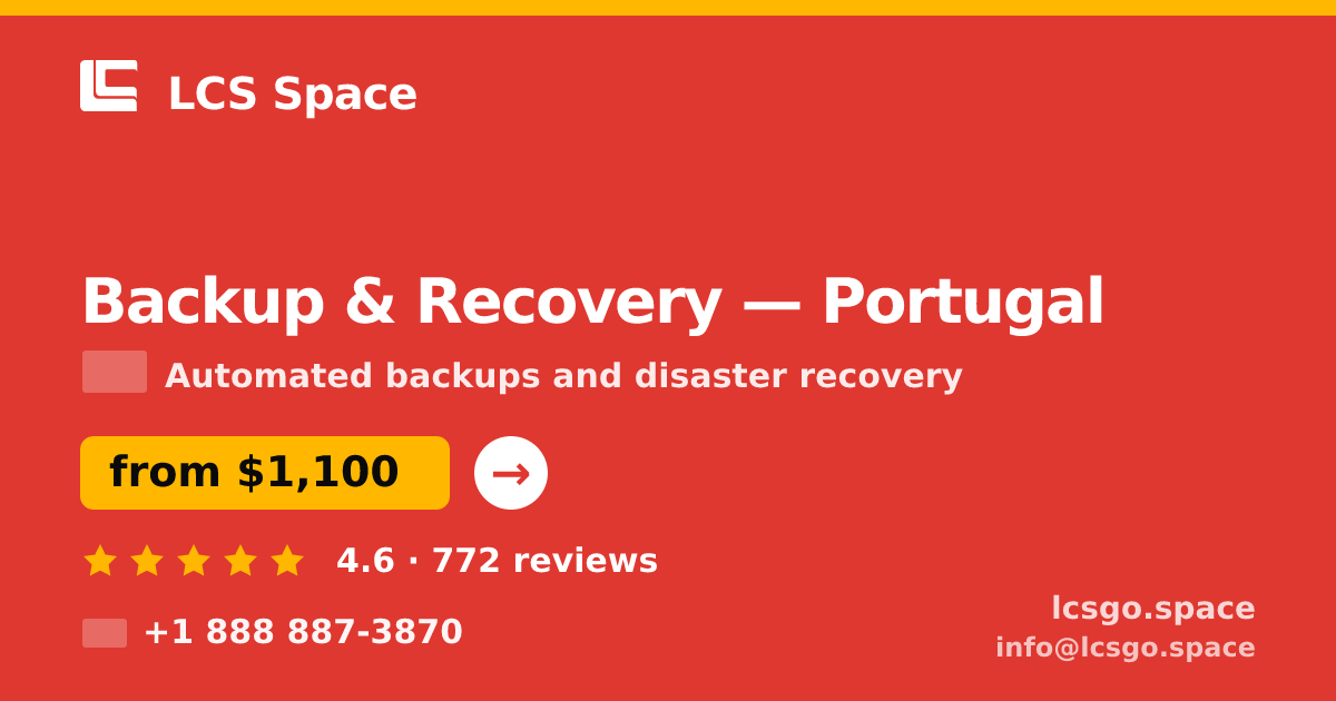 Backup & Recovery in Braga — from $750/mo, rated 4.7/5 by 824 clients. LCS Space.