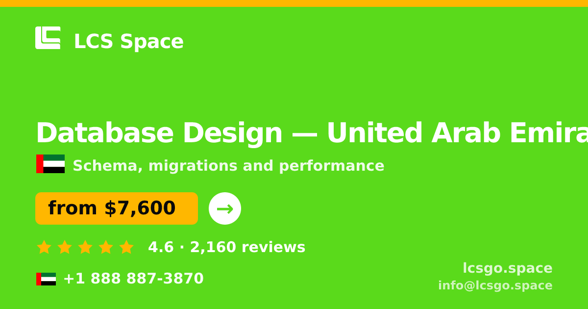 Database Design in United Arab Emirates — from $7,600, rated 4.6/5 by 2160 clients. LCS Space.