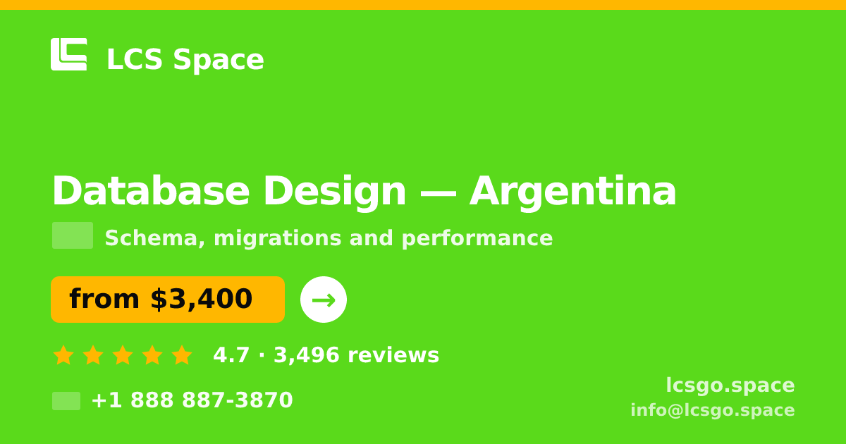 Database Design in Argentina — from $3,400, rated 4.7/5 by 3496 clients. LCS Space.