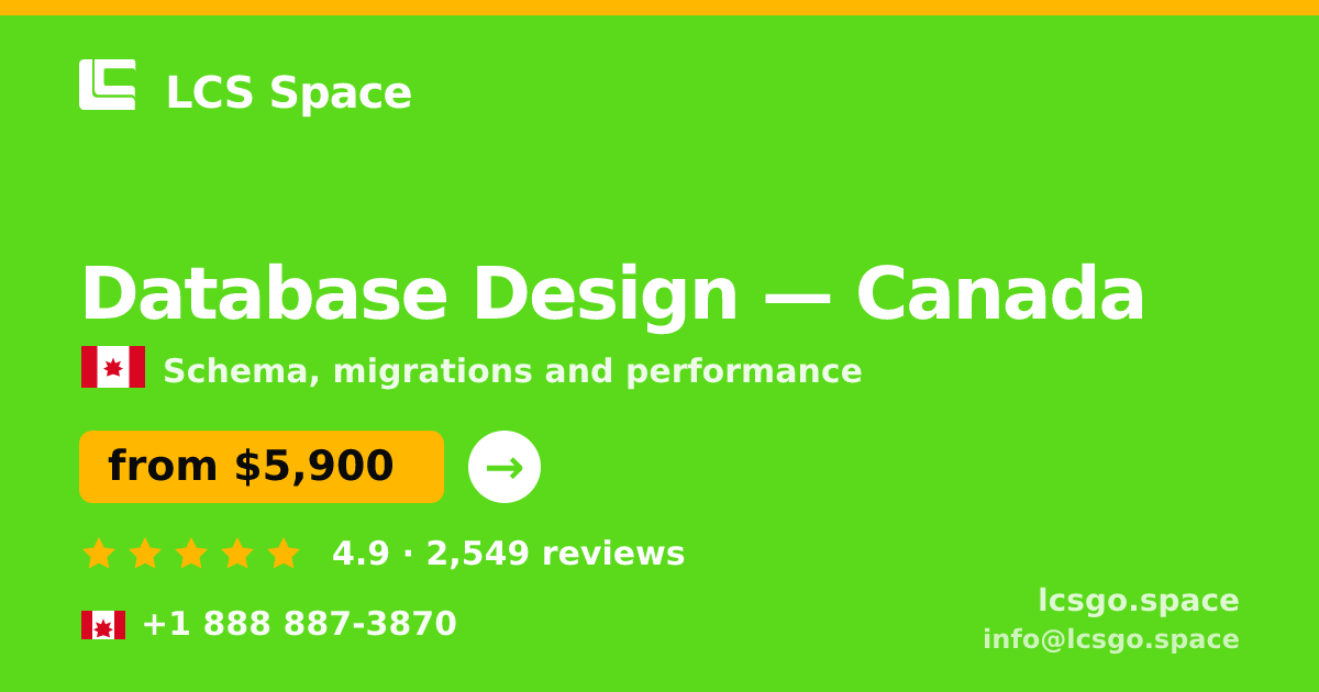 Database Design in Canada — from $5,900, rated 4.9/5 by 2549 clients. LCS Space.