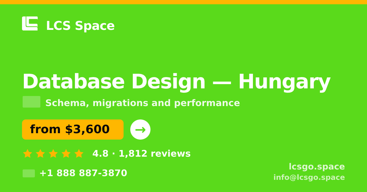 Database Design in Hungary — from $3,600, rated 4.8/5 by 1812 clients. LCS Space.
