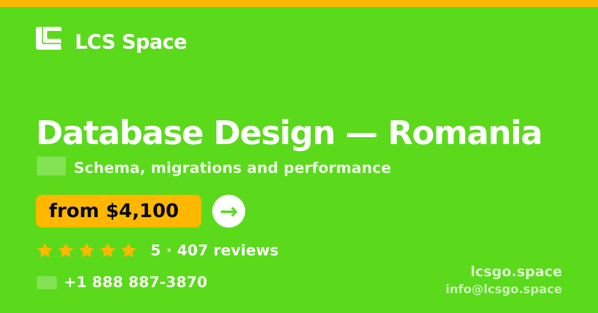 Database Design in Romania — from $4,100, rated 5/5 by 407 clients. LCS Space.