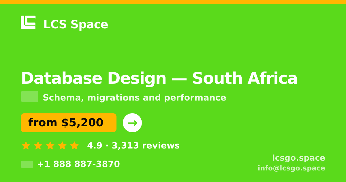 Database Design in South Africa — from $5,200, rated 4.9/5 by 3313 clients. LCS Space.
