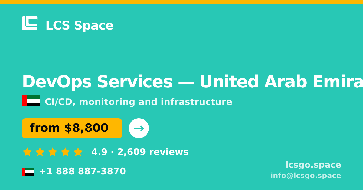 DevOps Services in United Arab Emirates — from $8,800/mo, rated 4.9/5 by 2609 clients. LCS Space.