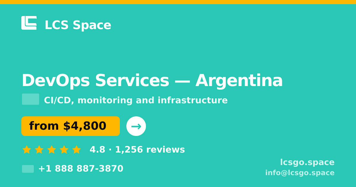 DevOps Services in Argentina — from $4,800/mo, rated 4.8/5 by 1256 clients. LCS Space.