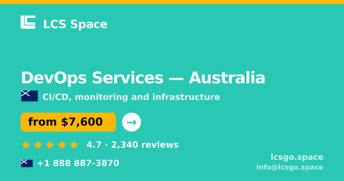 DevOps Services in Australia — from $7,600/mo, rated 4.7/5 by 2340 clients. LCS Space.