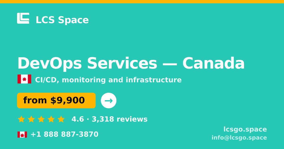 DevOps Services in Canada — from $9,900/mo, rated 4.6/5 by 3318 clients. LCS Space.