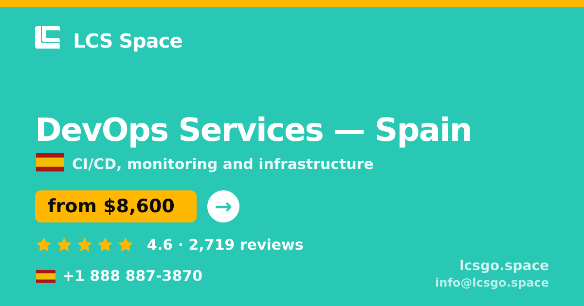 DevOps Services in Spain — from $8,600/mo, rated 4.6/5 by 2719 clients. LCS Space.
