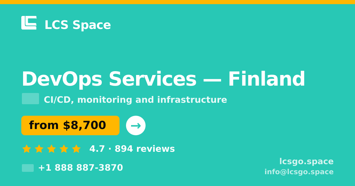 DevOps Services in Finland — from $8,700/mo, rated 4.7/5 by 894 clients. LCS Space.