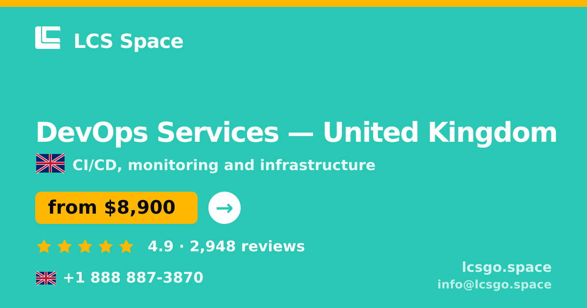 DevOps Services in United Kingdom — from $8,900/mo, rated 4.9/5 by 2948 clients. LCS Space.
