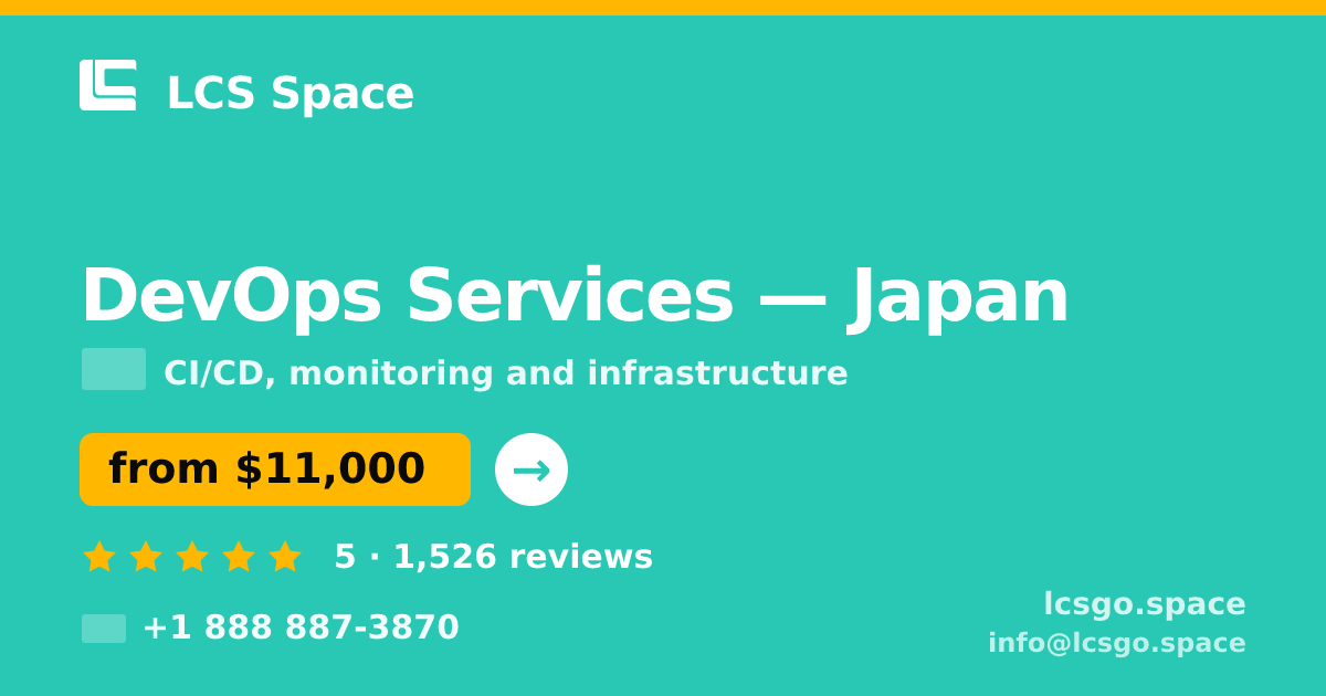 DevOps Services in Japan — from $11,000/mo, rated 5/5 by 1526 clients. LCS Space.