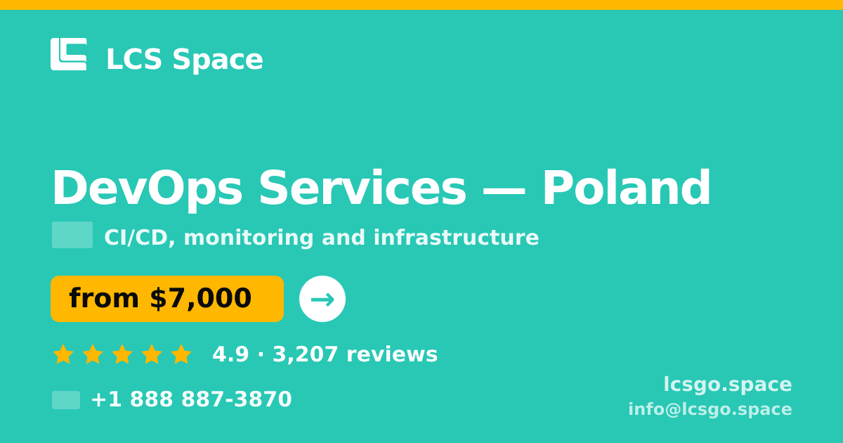 DevOps Services in Poland — from $7,000/mo, rated 4.9/5 by 3207 clients. LCS Space.