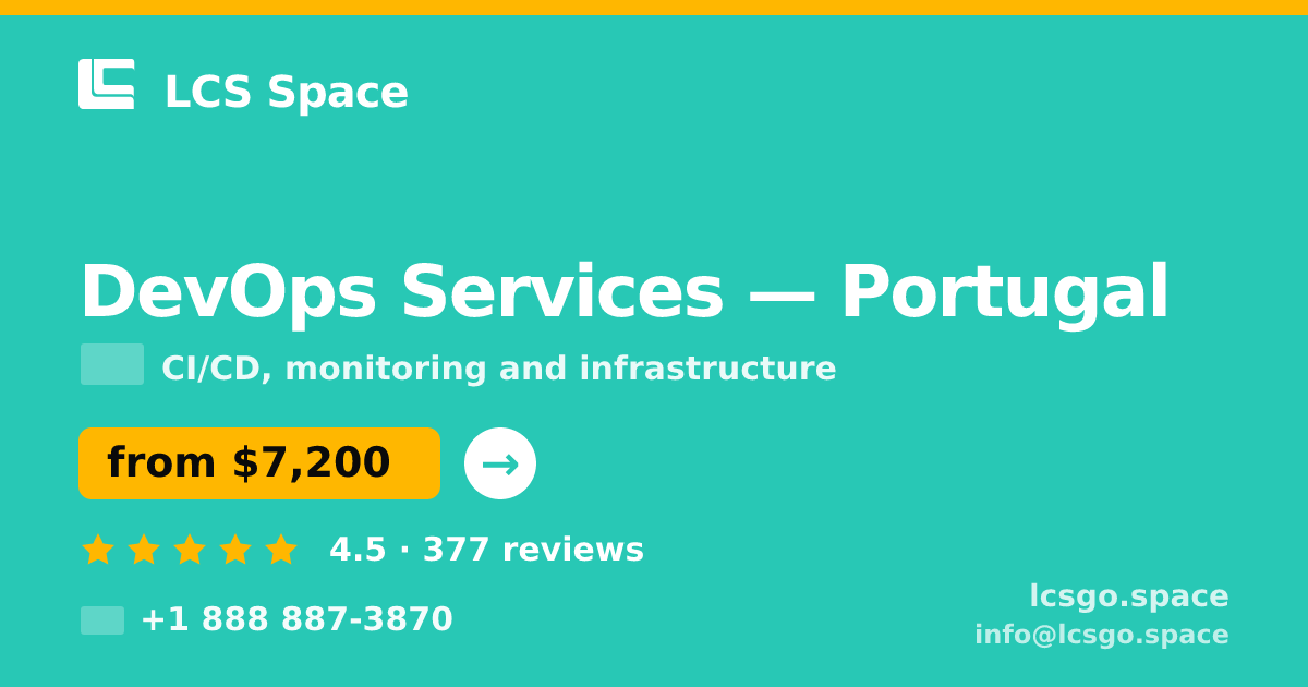 DevOps Services in Portugal — from $7,200/mo, rated 4.5/5 by 377 clients. LCS Space.