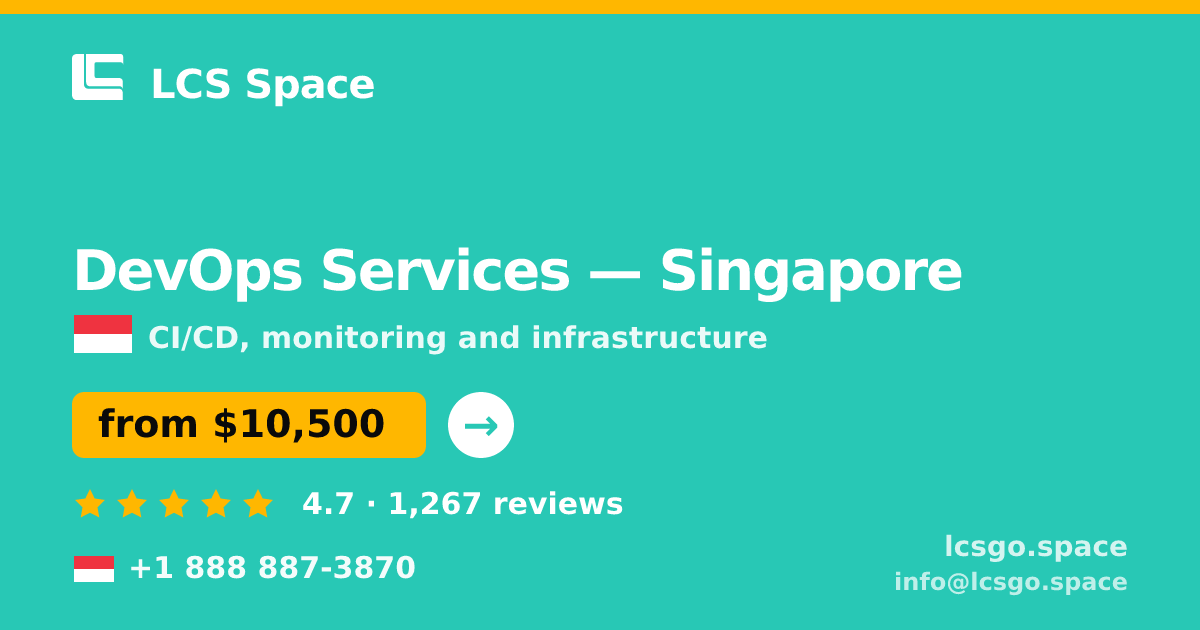 DevOps Services in Singapore — from $10,500/mo, rated 4.7/5 by 1267 clients. LCS Space.