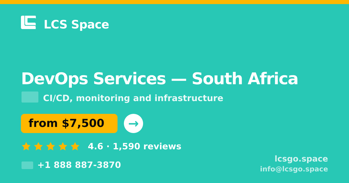 DevOps Services in South Africa — from $7,500/mo, rated 4.6/5 by 1590 clients. LCS Space.