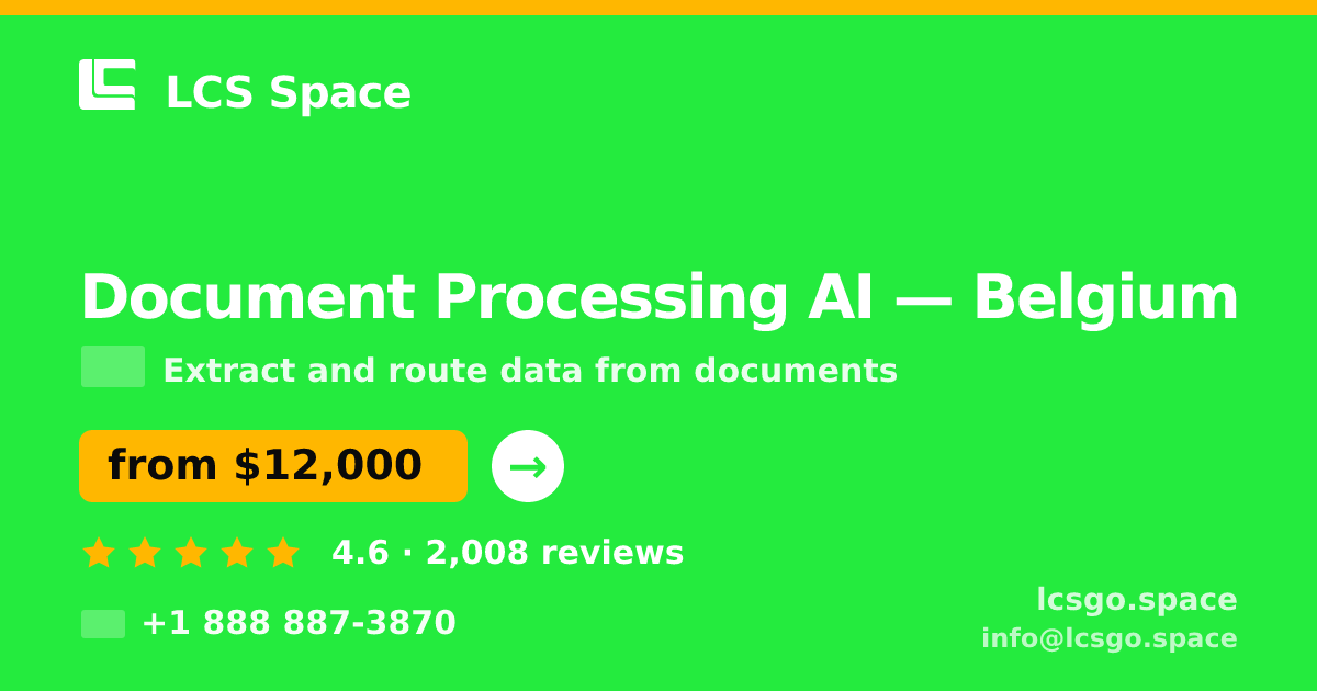 Document Processing AI in Ghent — from $8,900, rated 4.6/5 by 3414 clients. LCS Space.