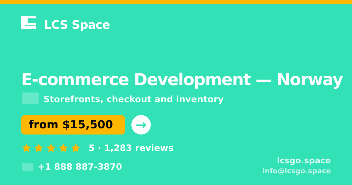 E-commerce Development in Norway — from $15,500, rated 5/5 by 1283 clients. LCS Space.