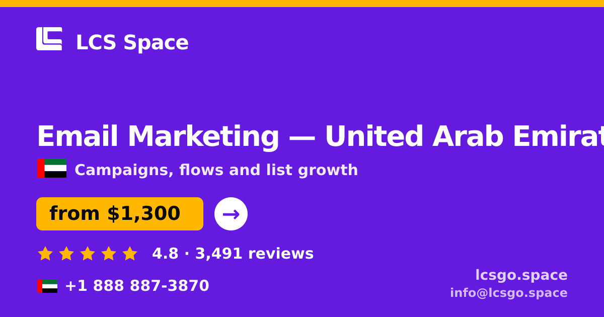 Email Marketing in United Arab Emirates — from $1,300/mo, rated 4.8/5 by 3491 clients. LCS Space.
