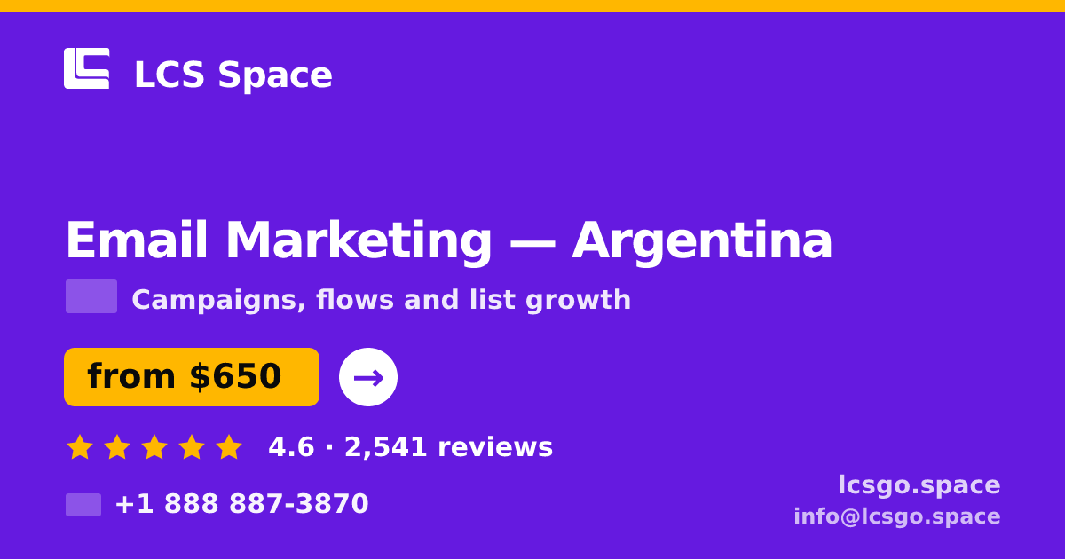 Email Marketing in Argentina — from $650/mo, rated 4.6/5 by 2541 clients. LCS Space.