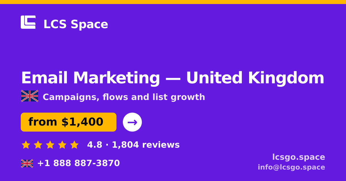Email Marketing in United Kingdom — from $1,400/mo, rated 4.8/5 by 1804 clients. LCS Space.