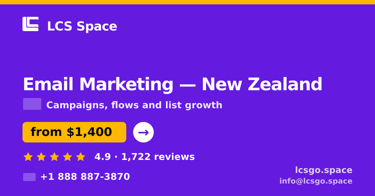 Email Marketing in New Zealand — from $1,400/mo, rated 4.9/5 by 1722 clients. LCS Space.