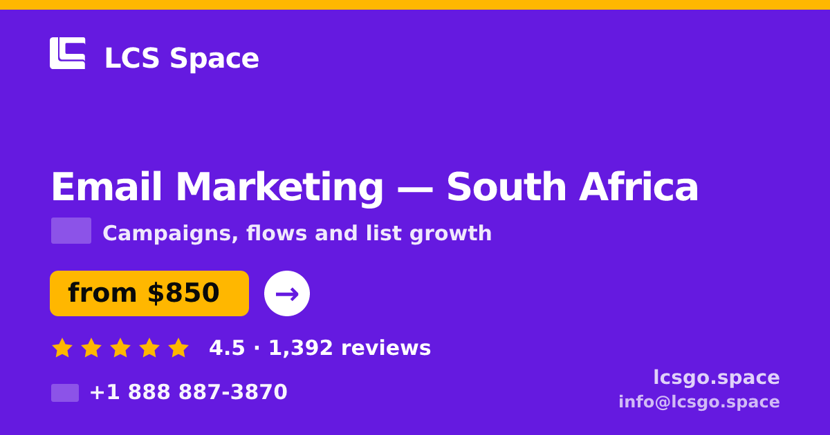 Email Marketing in South Africa — from $850/mo, rated 4.5/5 by 1392 clients. LCS Space.
