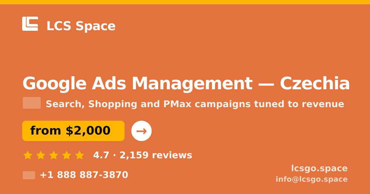 Google Ads Management in Czechia — from $2,000/mo, rated 4.7/5 by 2159 clients. LCS Space.