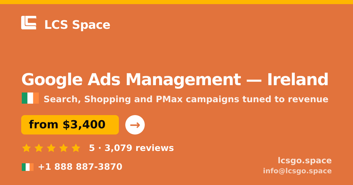 Google Ads Management in Cork — from $2,600/mo, rated 4.8/5 by 2227 clients. LCS Space.