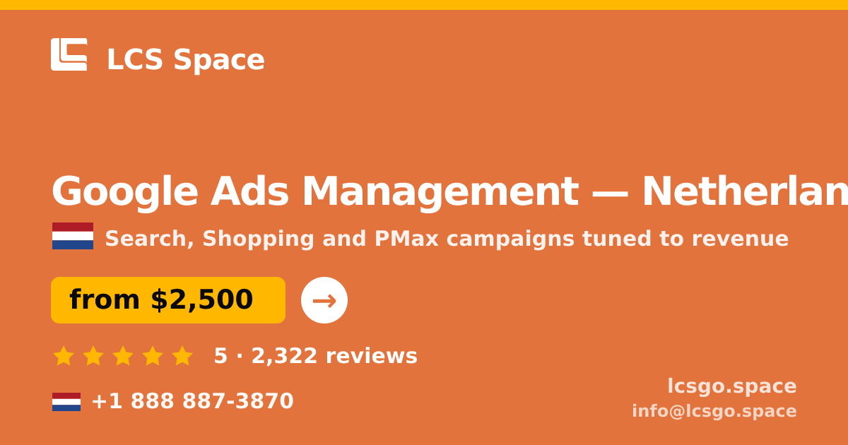 Google Ads Management in Rotterdam — from $3,100/mo, rated 4.5/5 by 1435 clients. LCS Space.