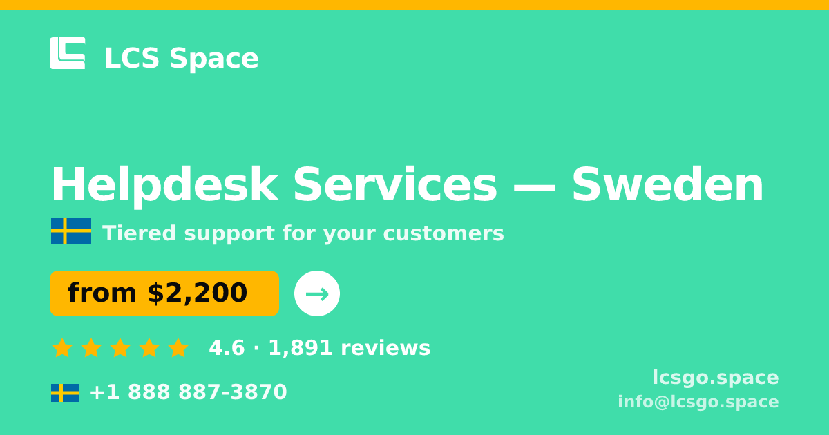Helpdesk Services in Stockholm — from $3,000/mo, rated 4.9/5 by 1742 clients. LCS Space.