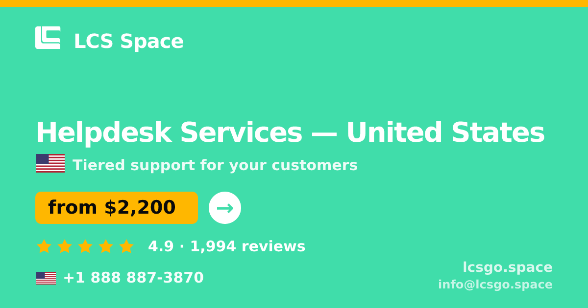Helpdesk Services in United States — from $2,200/mo, rated 4.9/5 by 1994 clients. LCS Space.