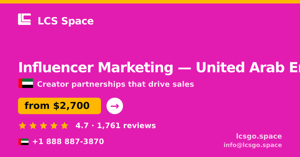 Influencer Marketing in United Arab Emirates — from $2,700/mo, rated 4.7/5 by 1761 clients. LCS Space.